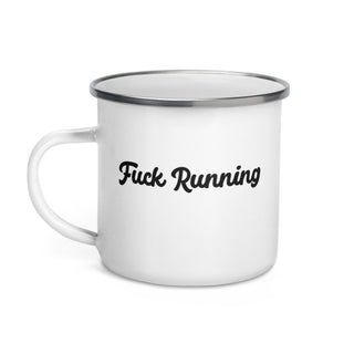 Fuck Running Dirtbag Mug